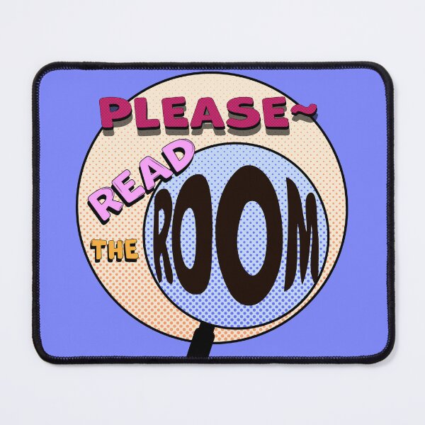 Item preview, PLEASE~~ READ THE ROOM!!!!! designed and sold by Pronoian-Space.