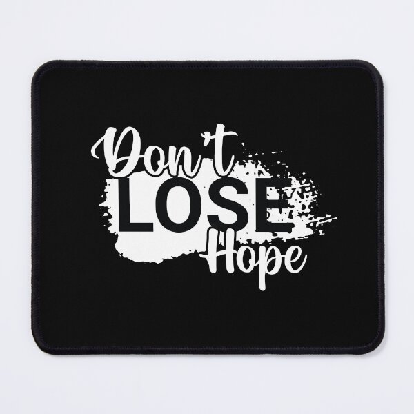 Item preview, Don't Lose Hope designed and sold by DarkEmporium20.
