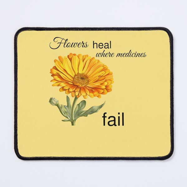Item preview, flowers heal,where medicines fail power of marigold, calendula designed and sold by Anna Sacha.