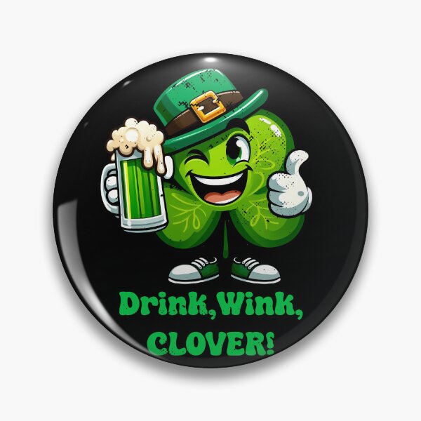 Item preview, Drinking clover "Drink, Wink, CLOVER!" designed and sold by Irbisinthebox.