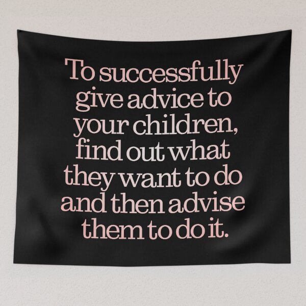 Item preview, To successfully give advice to your children… v.2 designed and sold by x1brett.