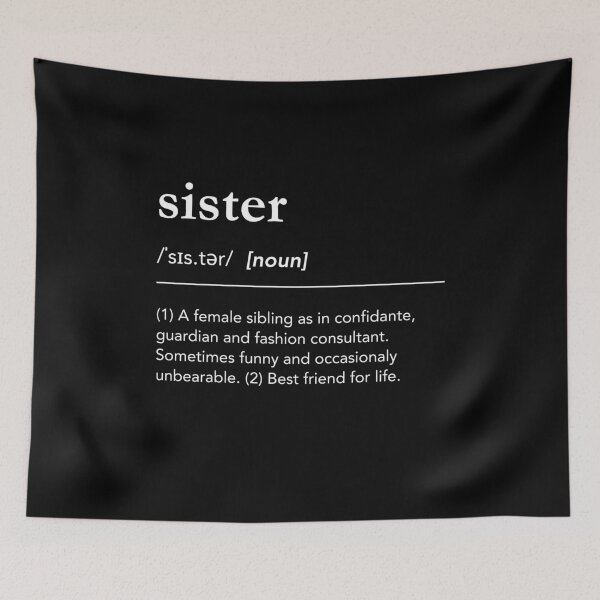 Item preview, Funny sister definition, Definition of sister, meaning of sister, best friends, soul sisters designed and sold by lagunaklein.