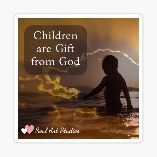Children are Gift from God Sticker