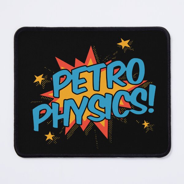 Item preview, Petrophysics! designed and sold by orlumbuspirate.