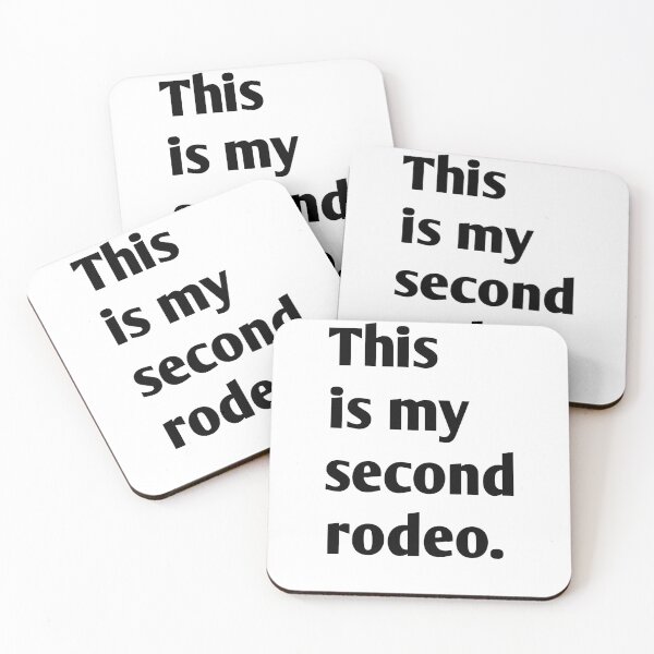 Item preview, This is my second rodeo designed and sold by WakeNBake-Tees.