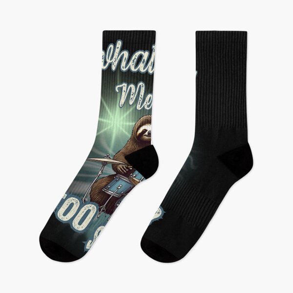 Item preview, What do you mean too SLOW? Funny sloth drummer design designed and sold by Jt41.