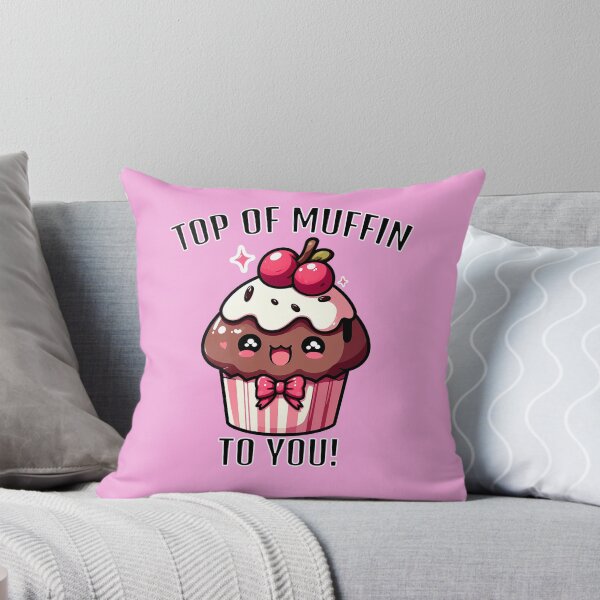 Item preview, Top Of The Muffin To You designed and sold by Funny Vintage Stickers And T-Shirts.