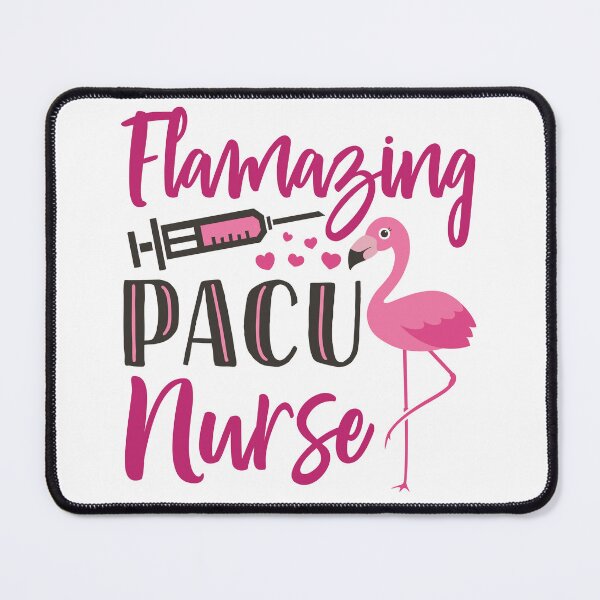 Item preview, PACU Nurse Post Anesthesia Care Unit Flamingo designed and sold by jaygo.