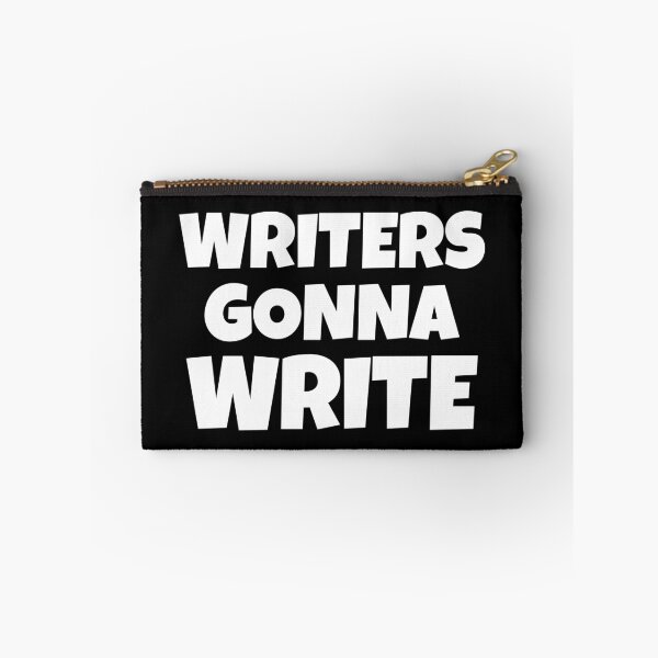 Item preview, Writers Gonna Write designed and sold by shmodev.