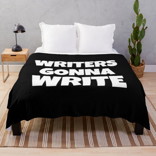 Item preview, Writers Gonna Write designed and sold by shmodev.