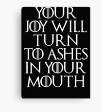 Turn to Ashes Canvas Print