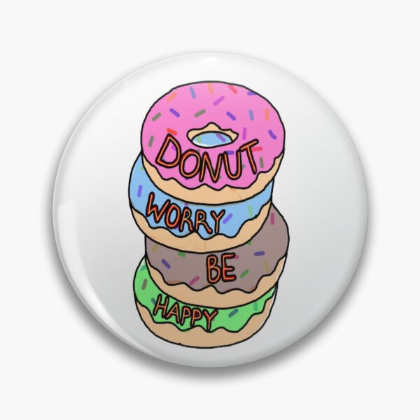 Item preview, Donut worry, be happy designed and sold by WhimJoyCo.