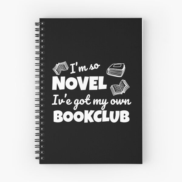 Item preview, Funny bookclub pun I'm so novel I've got my own bookclub designed and sold by shmodev.