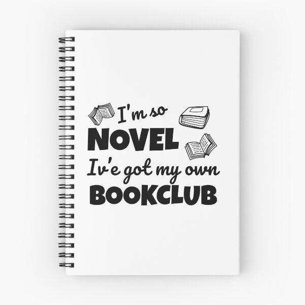 Item preview, Funny bookclub pun I'm so novel I've got my own bookclub designed and sold by shmodev.