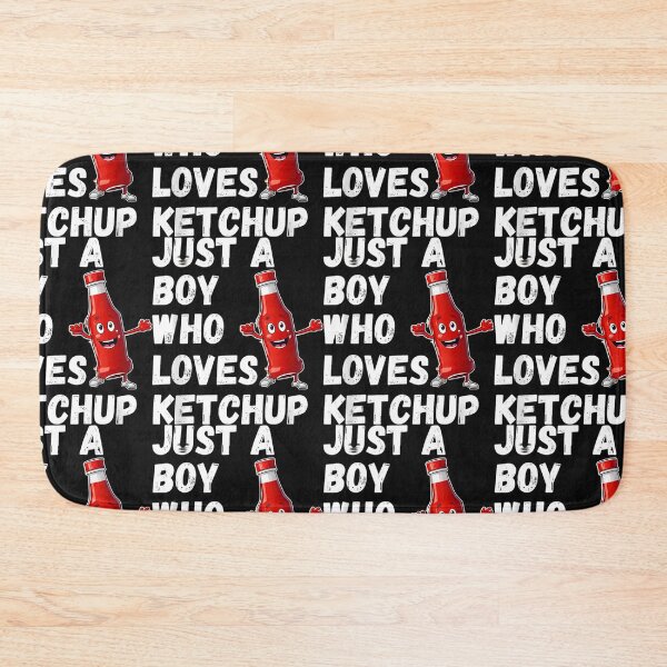 Item preview, Just A Boy Who Loves Ketchup designed and sold by wesdesignshop.