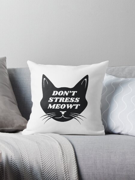 Vista previa del artículo con la obra «No estreses a Meowt», diseñado y vendido por LoudmouthGaming.