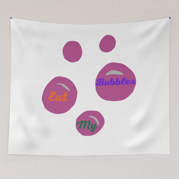 Item preview, Eat My Bubbles designed and sold by FOUTI.