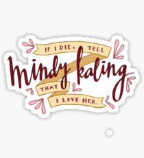 I Love Mindy Kaling Sticker