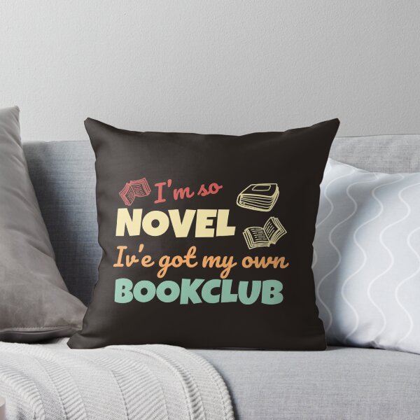 Item preview, Funny bookclub pun I'm so novel I've got my own bookclub designed and sold by shmodev.