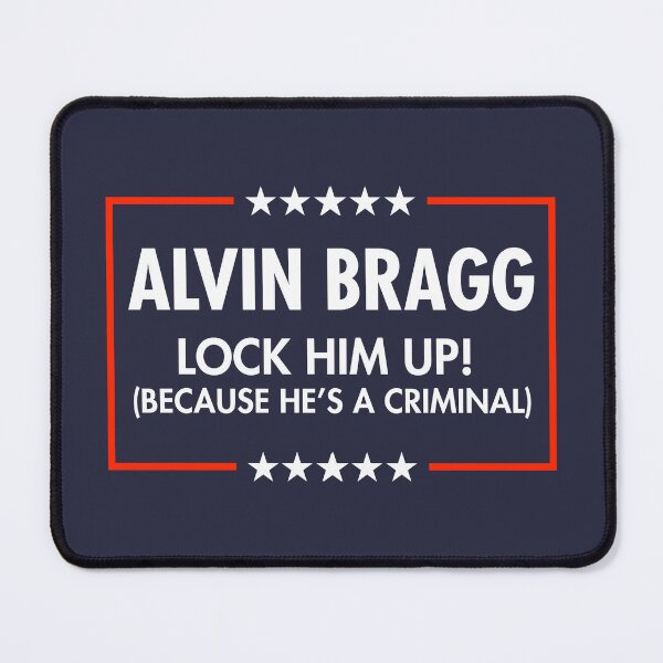 Item preview, Alvin Bragg - Lock Him Up - Because He's a criminal (BLUE) designed and sold by Thelittlelord.
