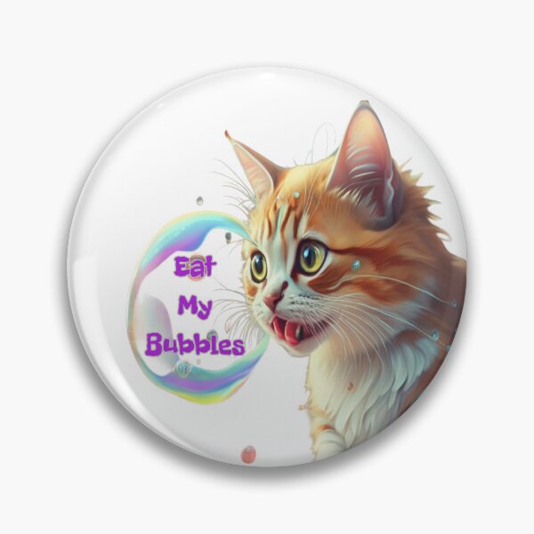 Item preview, Eat My Bubbles For Cat Lovers designed and sold by FOUTI.