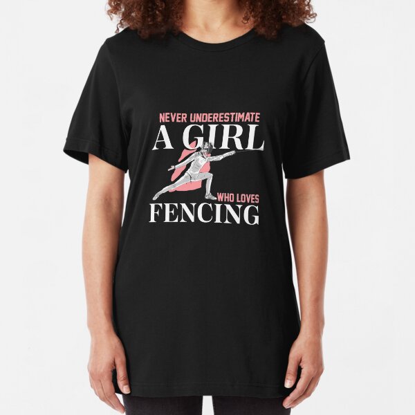 Just a Girl Who Loves Fencing | fencing shirt | fencing gifts | fencing clothes | fencing chick | fencing coach | fencer | fencing mom | fencing accessories Slim Fit T-Shirt