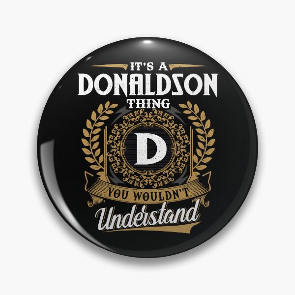 Item preview, It Is A Donaldson Thing You Wouldnt Understand  designed and sold by Huck-me.