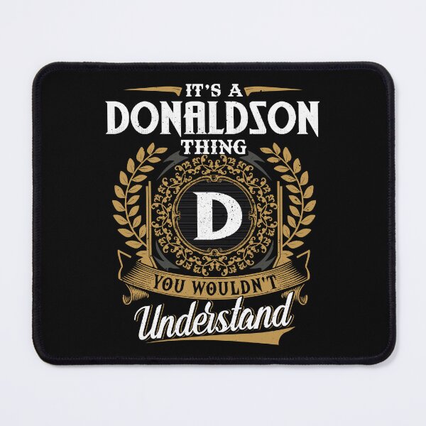 Item preview, It Is A Donaldson Thing You Wouldnt Understand designed and sold by Huck-me.