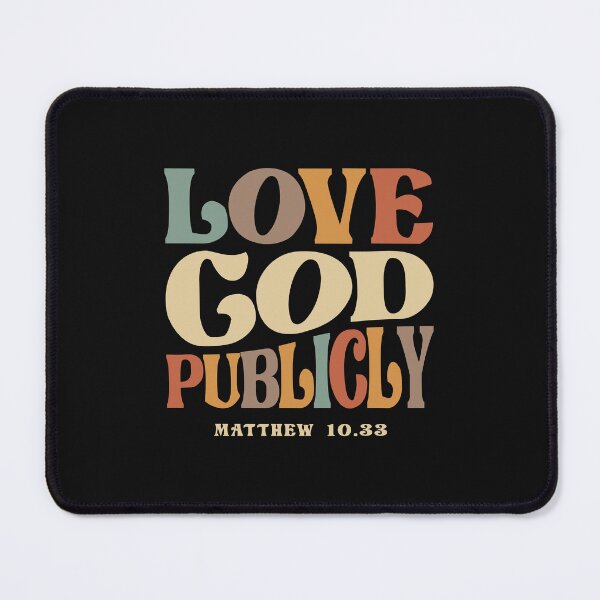 Item preview, Love God Publicly Matthew 10:33 Christian Quote designed and sold by cidolopez.