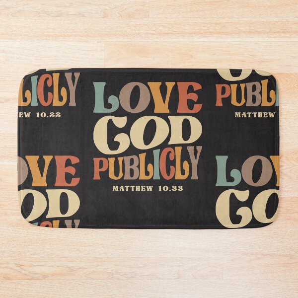 Item preview, Love God Publicly Matthew 10:33 Christian Quote designed and sold by cidolopez.