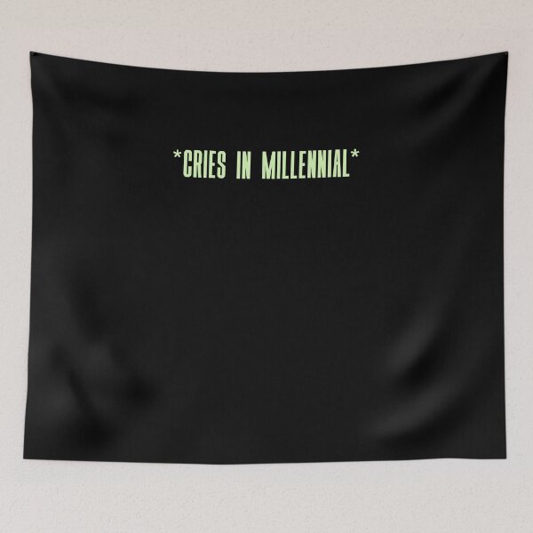Item preview, cries in millennial designed and sold by BritySpear.