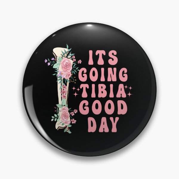 Item preview, "It's going TIBIA Good Day"  Funny nurse saying, Physical Therapist, Physical Therapy PT School, PT  designed and sold by Lam Assia.