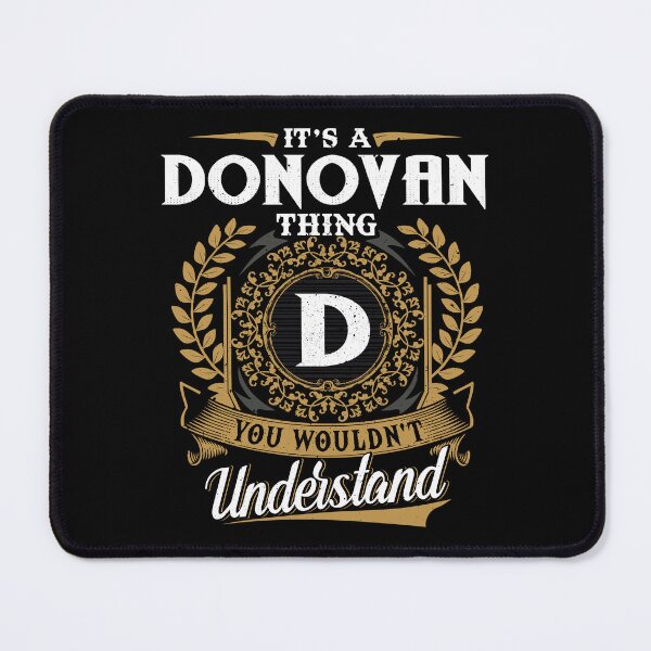 Item preview, It Is A Donovan Thing You Wouldnt Understand designed and sold by Huck-me.