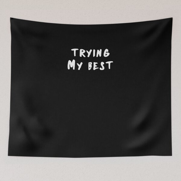 Item preview, trying my best designed and sold by BritySpear.