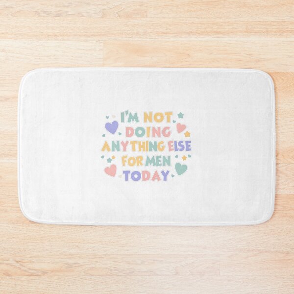 Item preview, I'm not doing anything else for men today (white) designed and sold by greggfriedrice.