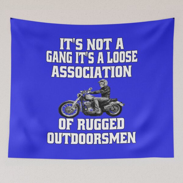 Item preview, Biker Motorcycle Rider It’s Not A Gang It’s A Loose Association Of Rugged Outdoorsmen designed and sold by fantasticdesign.