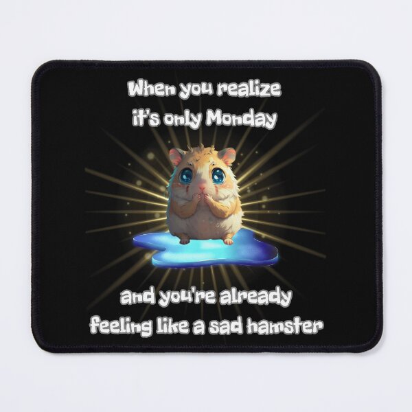 Item preview, Sad Hamster designed and sold by Imagin8Graphic.