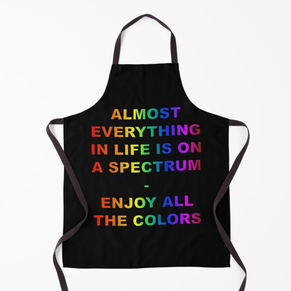 Item preview, Almost Everything In Life Is On A Spectrum designed and sold by ZepoPublishing.
