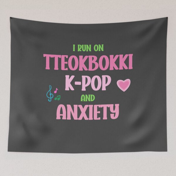 Item preview, I Run On Tteokbokki, K-pop, and Anxiety designed and sold by cordeiroae.