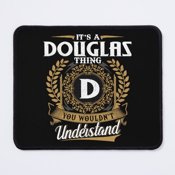 Item preview, It Is A Douglas Thing You Wouldnt Understand  designed and sold by Huck-me.