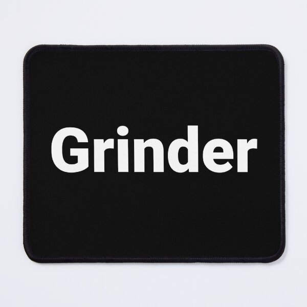 Item preview, Grinder designed and sold by Text-based T-Shirts and Gifts.