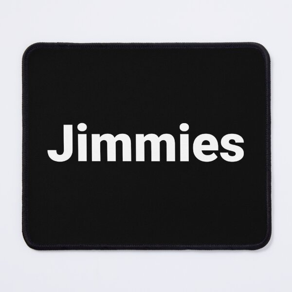 Item preview, Jimmies designed and sold by Text-based T-Shirts and Gifts.