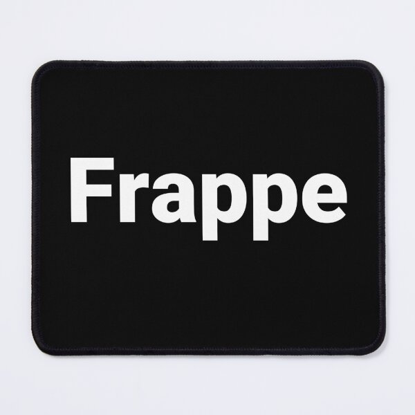 Item preview, Frappe designed and sold by Text-based T-Shirts and Gifts.
