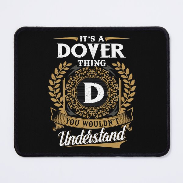 Item preview, It Is A Dover Thing You Wouldnt Understand  designed and sold by Huck-me.