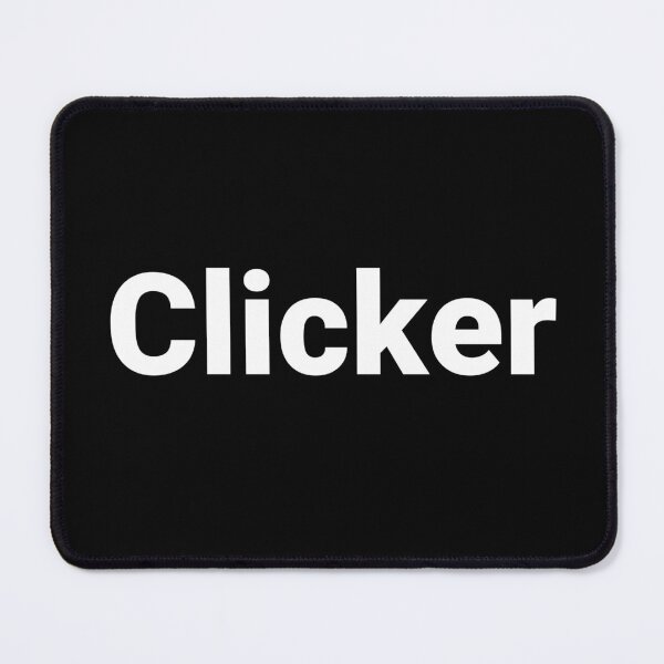 Item preview, Clicker designed and sold by Text-based T-Shirts and Gifts.