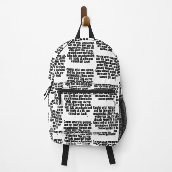 Item preview, Careful what you pursue, and the time you allot to meaningless thing in life while your can, as you already know the tragic tales told on a death bed are made of a life one cannot get back! designed and sold by Finds.