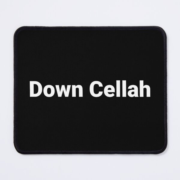 Item preview, Down Cellah designed and sold by Text-based T-Shirts and Gifts.