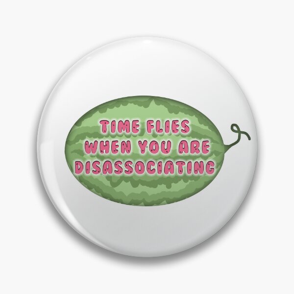 Item preview, Time flies when you are disassociating designed and sold by Ms. Aitch.