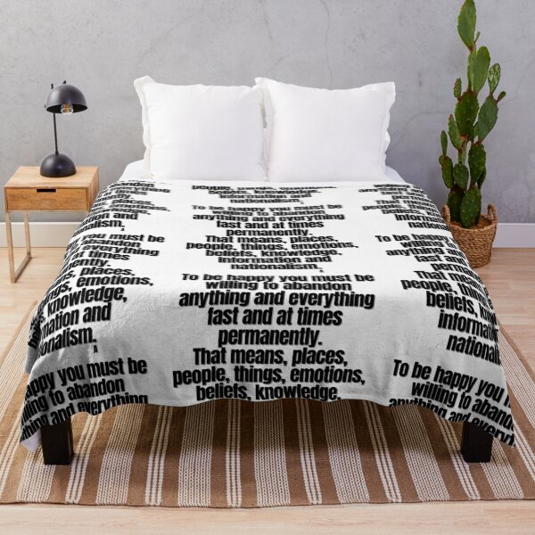 Item preview, To be happy you must be willing to abandon anything and everything fast and at times permanently. That means, places, people, things, emotions, beliefs, knowledge, information and nationalism. designed and sold by Finds.