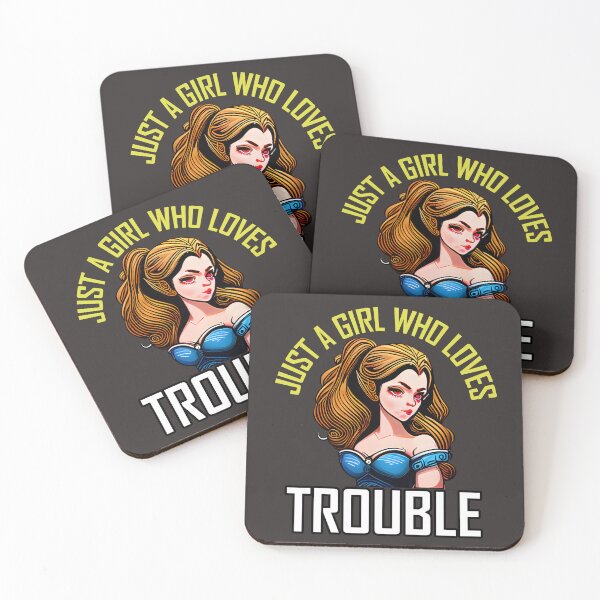 Item preview, Just a Girl Who Loves Trouble designed and sold by Chubuter.